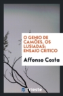 Image for O Genio de Cam es, OS Lusiadas; Ensaio Critico