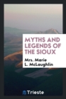 Image for Myths and Legends of the Sioux