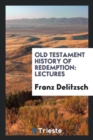 Image for Old Testament History of Redemption : Lectures