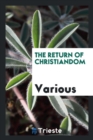 Image for The Return of Christiandom