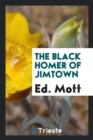 Image for The Black Homer of Jimtown