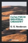 Image for Catalysis in Industrial Chemistry