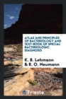 Image for Atlas and Principles of Bacteriology and Text-Book of Special Bacteriologic Diagnosis