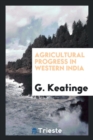 Image for Agricultural Progress in Western India