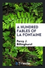 Image for A Hundred Fables of La Fontaine