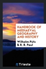 Image for Handbook of Mediaeval Geography and History