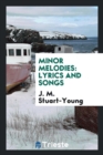 Image for Minor Melodies : Lyrics and Songs