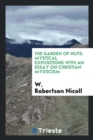 Image for The Garden of Nuts : Mystical Expositions with an Essay on Christian Mysticism