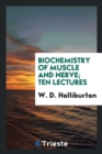 Image for Biochemistry of Muscle and Nerve; Ten Lectures