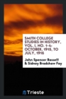 Image for Smith College Studies in History, Vol. I, No. 1-4