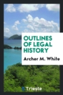 Image for Outlines of Legal History