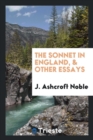 Image for The Sonnet in England, &amp; Other Essays