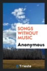Image for Songs Without Music