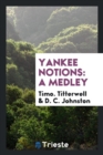 Image for Yankee Notions : A Medley