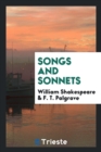 Image for Songs and Sonnets. Edited by F.T. Palgrave