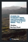 Image for Studies on Divergent Series and Summability; Michigan Science Series - Vol. II