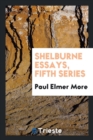 Image for Shelburne Essays, Fifth Series