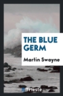 Image for The Blue Germ