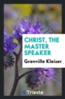 Image for Christ, the Master Speaker