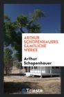 Image for Arthur Schopenhauers S mtliche Werke