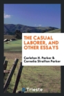 Image for The Casual Laborer, and Other Essays