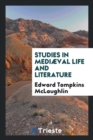 Image for Studies in Medi val Life and Literature