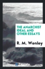 Image for The Anarchist Ideal and Other Essays