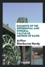 Image for Elements of the Differential and Integral Calculus. Method of Rates