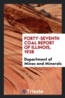 Image for Forty-Seventh Coal Report of Illinois, 1928