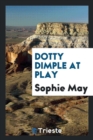Image for Dotty Dimple at Play