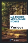 Image for Mr. Punch&#39;s After-Dinner Stories