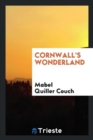 Image for Cornwall&#39;s Wonderland