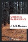 Image for Greeks &amp; Barbarians