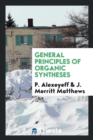 Image for General principles of organic syntheses
