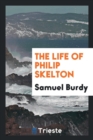 Image for The Life of Philip Skelton