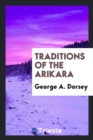 Image for Traditions of the Arikara