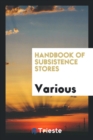Image for Handbook of Subsistence Stores