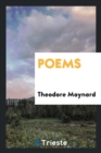 Image for Poems / By Theodore Maynard; With an Introduction by G.K. Chesterton