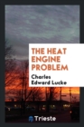 Image for The Heat Engine Problem