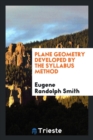 Image for Plane Geometry Developed by the Syllabus Method