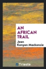 Image for An African Trail
