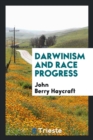 Image for Darwinism and Race Progress