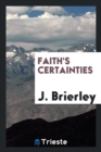 Image for Faith&#39;s Certainties