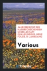 Image for Jahresbericht Der Naturforschenden Gesellschaft Graub ndens. Neue Folge. III Jahrgang