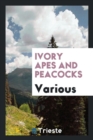Image for Ivory Apes and Peacocks