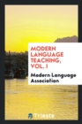 Image for Modern Language Teaching, Vol. I