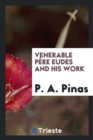 Image for Venerable P re Eudes and His Work, 1601-1901