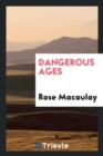 Image for Dangerous Ages