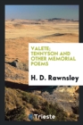 Image for Valete; Tennyson and Other Memorial Poems
