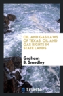 Image for Oil and Gas Laws of Texas. Oil and Gas Rights in State Lands